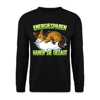 Energiesparen Haben Sie Gesagt Pferd - Unisex Pullover - Schwarz - Vorne - Alina (178cm) & Michal (187cm)