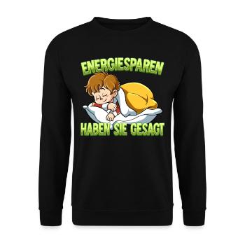 Energiesparen Haben Sie Gesagt Junge - Unisex Pullover - Schwarz - Vorne - Alina (178cm) & Michal (187cm)