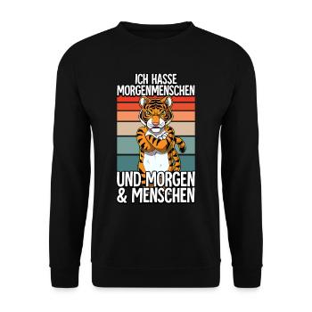 Ich Hasse Morgenmenschen Tiger - Unisex Pullover - Schwarz - Vorne - Alina (178cm) & Michal (187cm)