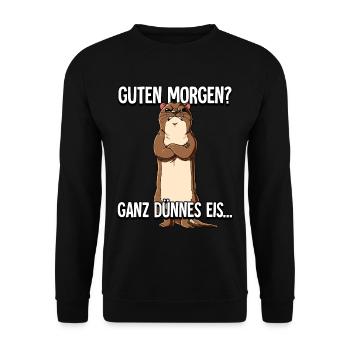 Guten Morgen Ganz Dünnes Eis Otter - Unisex Pullover - Schwarz - Vorne - Alina (178cm) & Michal (187cm)