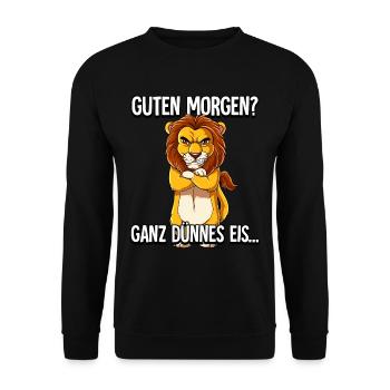 Guten Morgen Ganz Dünnes Eis Löwe - Unisex Pullover - Schwarz - Vorne - Alina (178cm) & Michal (187cm)