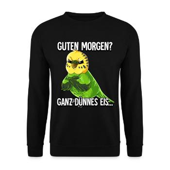 Guten Morgen Ganz Dünnes Eis Wellensittich - Unisex Pullover - Schwarz - Vorne - Alina (178cm) & Michal (187cm)