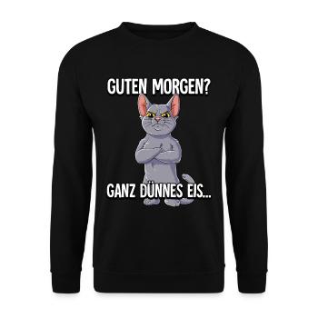 Guten Morgen Ganz Dünnes Eis Katze - Unisex Pullover - Schwarz - Vorne - Alina (178cm) & Michal (187cm)