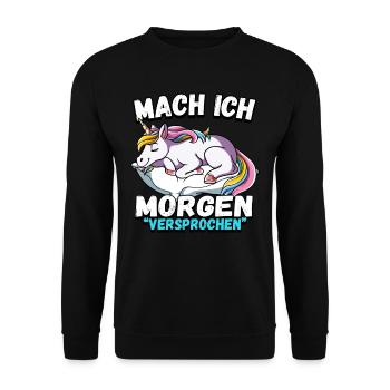 Mach Ich Morgen Versprochen Einhorn - Unisex Pullover - Schwarz - Vorne - Alina (178cm) & Michal (187cm)