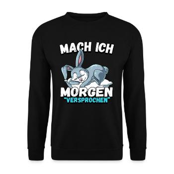 Mach Ich Morgen Versprochen Hase - Unisex Pullover - Schwarz - Vorne - Alina (178cm) & Michal (187cm)