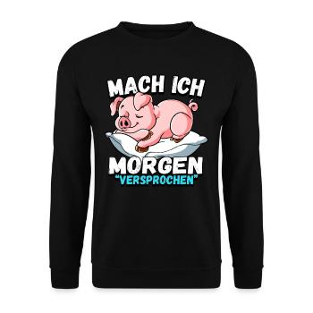 Mach Ich Morgen Versprochen Schwein - Unisex Pullover - Schwarz - Vorne - Alina (178cm) & Michal (187cm)