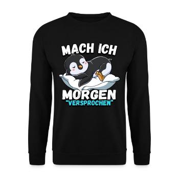 Mach Ich Morgen Versprochen Pinguin - Unisex Pullover - Schwarz - Vorne - Alina (178cm) & Michal (187cm)