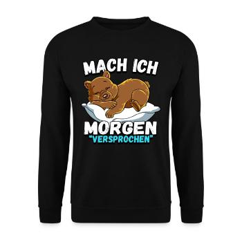 Mach Ich Morgen Versprochen Bär - Unisex Pullover - Schwarz - Vorne - Alina (178cm) & Michal (187cm)