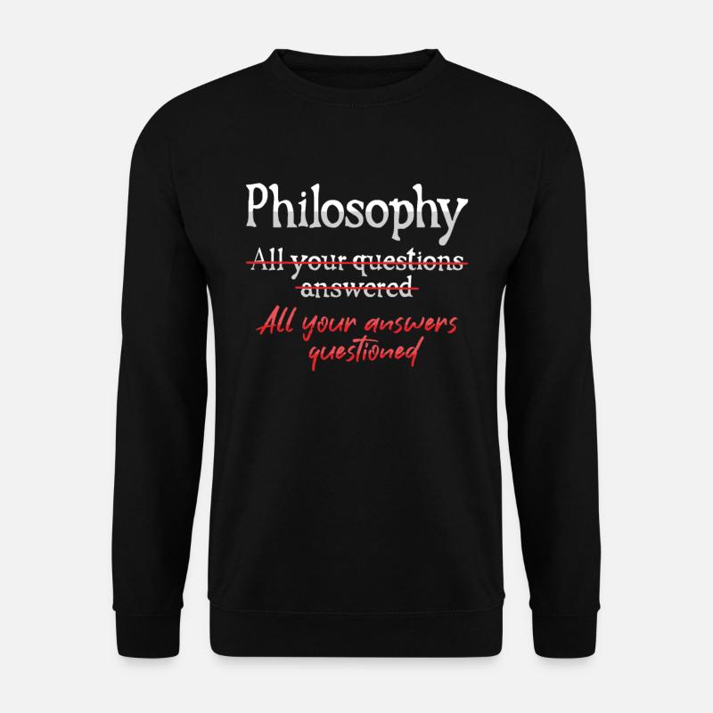 Philosophical question - Unisex Sweatshirt - black