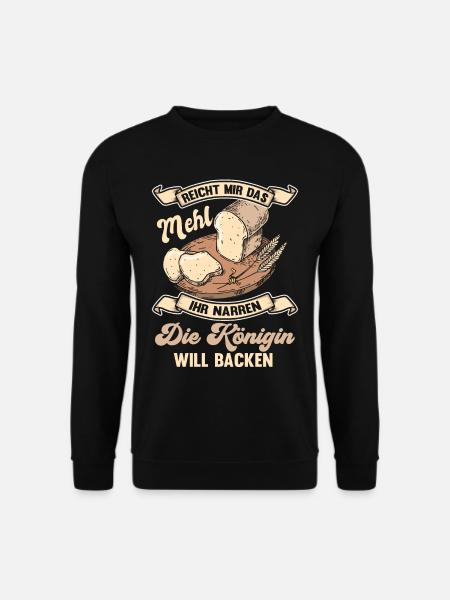 Bäcker Bäckerei Lustiger Spruch Brot Geschenk - Unisex Pullover - Schwarz