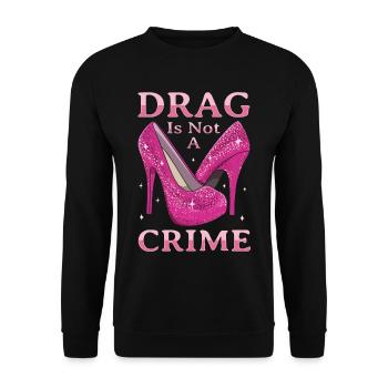 Le drag n’est pas une drag queen du crime LGBTQ - Sweat-shirt Unisexe - noir - Devant - Alina (178cm) & Michal (187cm)