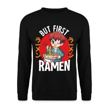 But First Ramen - Unisex Pullover - Schwarz - Vorne - Alina (178cm) & Michal (187cm)