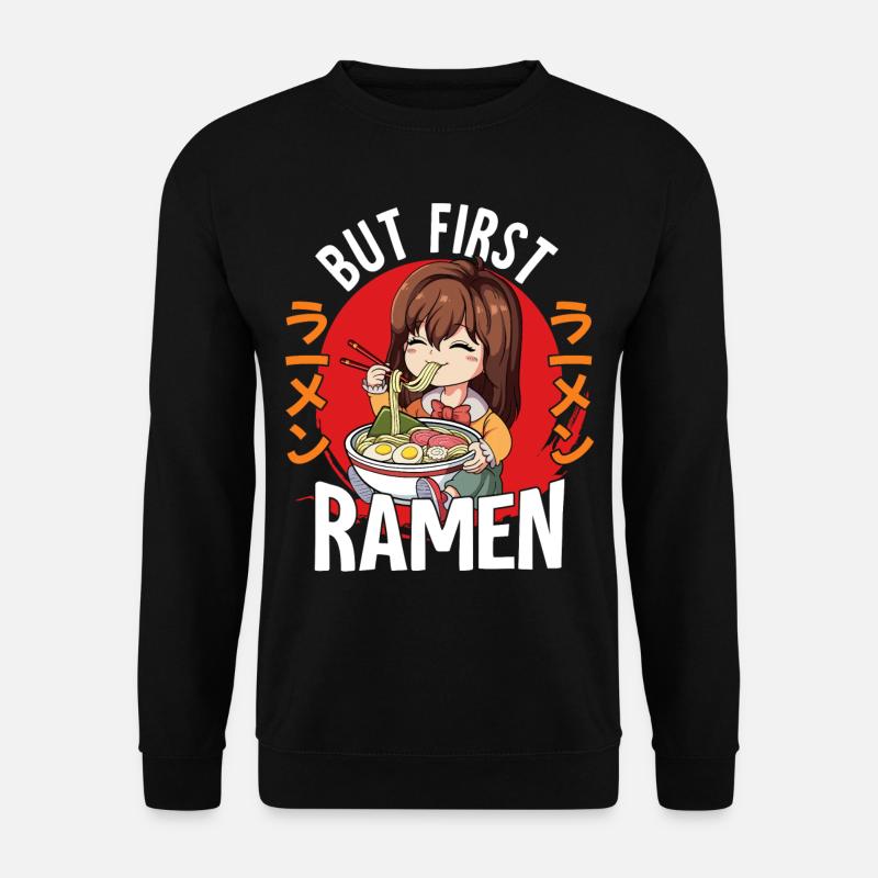 But First Ramen - Unisex Sweatshirt - black