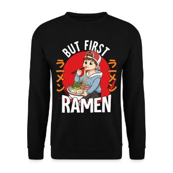 But First Ramen - Unisex Pullover - Schwarz - Vorne - Alina (178cm) & Michal (187cm)