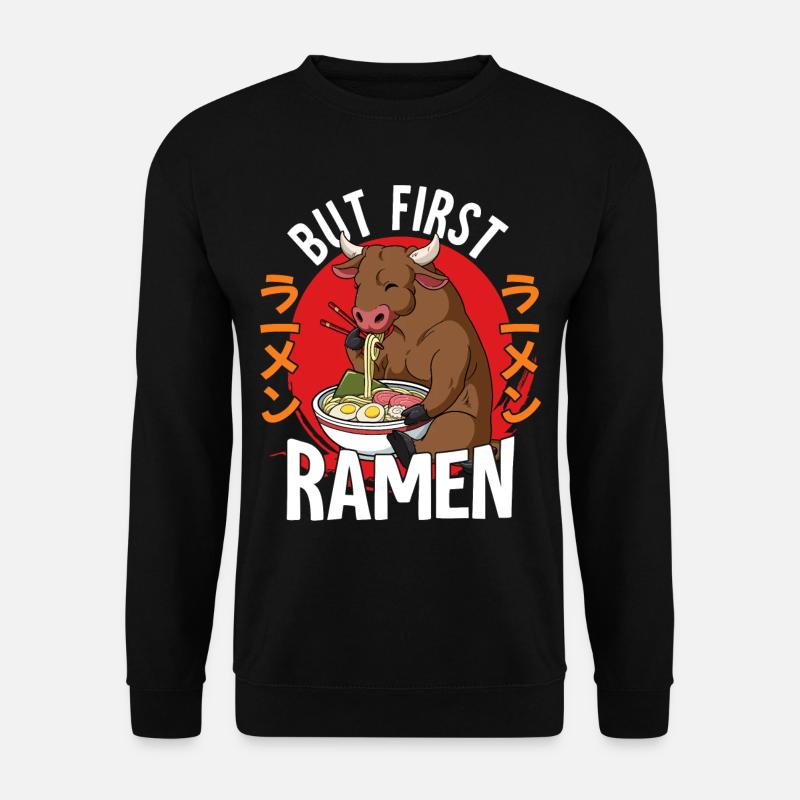 But First Ramen - Unisex Pullover - Schwarz