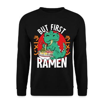 But First Ramen - Unisex Pullover - Schwarz - Vorne - Alina (178cm) & Michal (187cm)