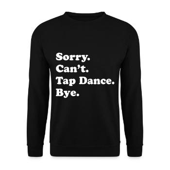 Tap Dancer Tap Dance Shoes Tap Dance Instructor - Unisex Sweatshirt - black - Front - Alina (178cm) & Michal (187cm)