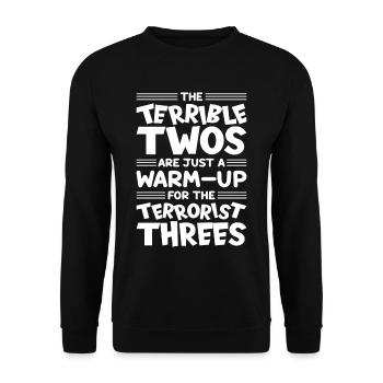 Die schrecklichen Zweier sind nur das Aufwärmen - Unisex Pullover - Schwarz - Vorne - Alina (178cm) & Michal (187cm)