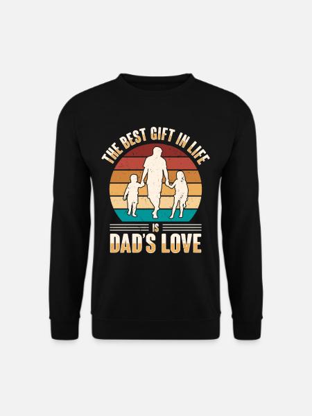 Best dad ever. Paternity-daddy-dad, - Unisex Sweatshirt - black
