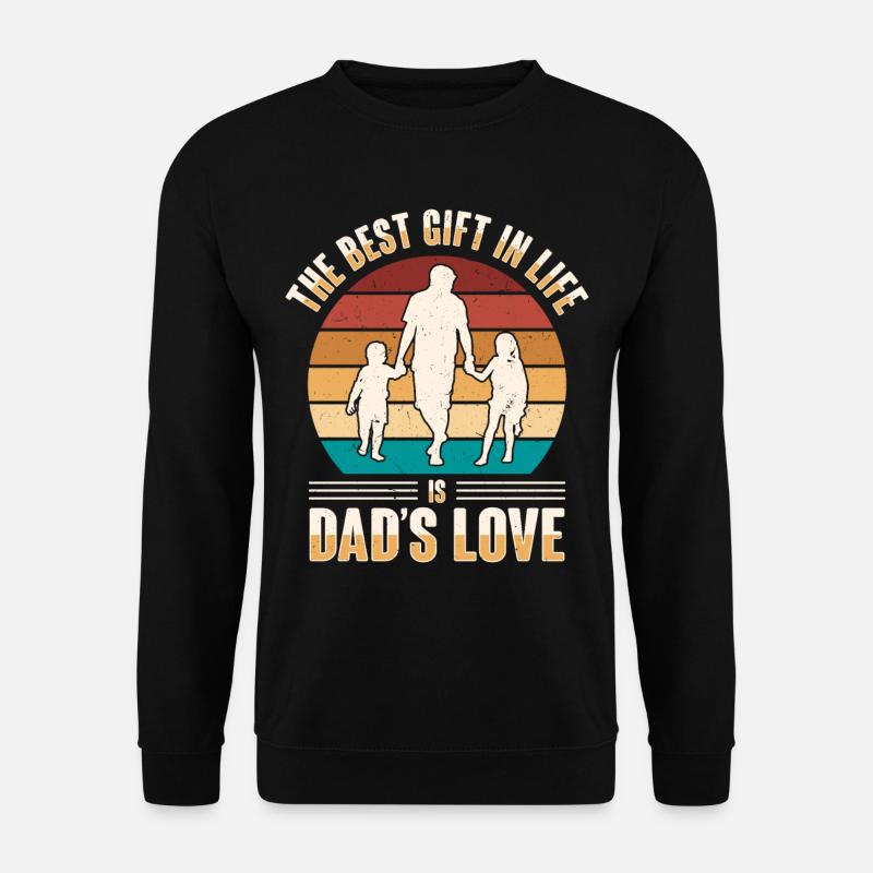 Best dad ever. Paternity-daddy-dad, - Unisex Sweatshirt - black