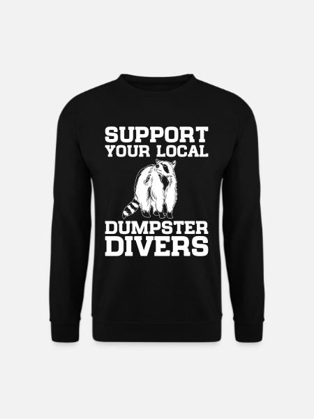 Raccoon Lover Trash Picking Dumpster Diving Trash - Unisex Pullover - Schwarz