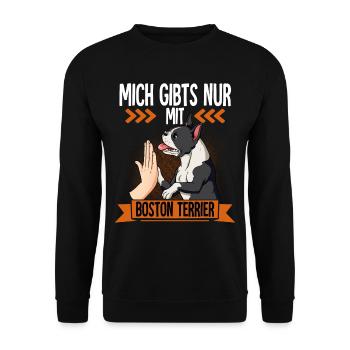 Mich Gibts Nur Mit Boston Terrier - Unisex Pullover - Schwarz - Vorne - Alina (178cm) & Michal (187cm)