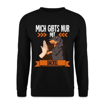 Mich Gibts Nur Mit Dackel - Unisex Pullover - Schwarz - Vorne - Alina (178cm) & Michal (187cm)