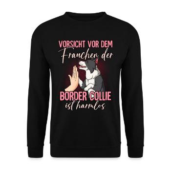 Vorsicht vor dem Frauchen Border Collie - Unisex Pullover - Schwarz - Vorne - Alina (178cm) & Michal (187cm)