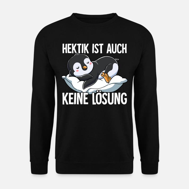 Hektik Ist Auch Keine Lösung - Unisex Pullover - Schwarz