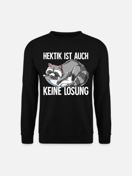 Hektik Ist Auch Keine Lösung - Unisex Pullover - Schwarz