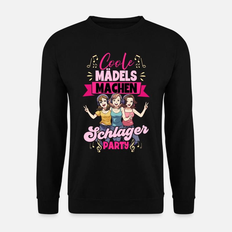 Coole Mädels Machen Schlager - Unisex Pullover - Schwarz