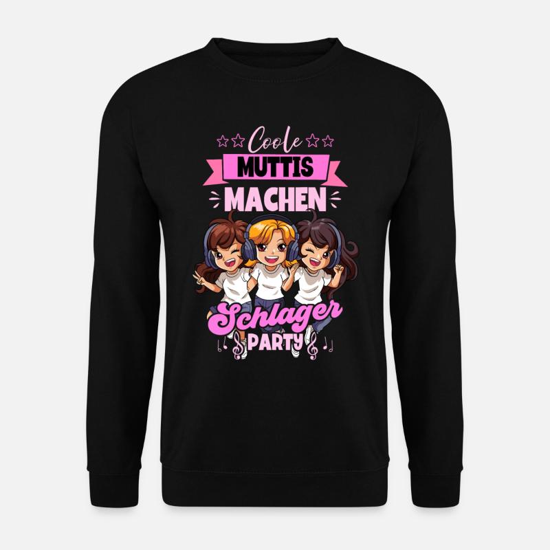 Coole Muttis Machen Schlagerparty - Unisex Pullover - Schwarz