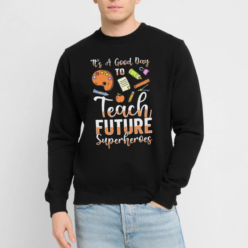Teaching Teaching Educator Professor Unisex Sweatshirt