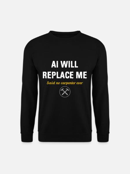 Schreinerei Holzbearbeitung Holzarbeiter Beruf - Unisex Pullover - Schwarz