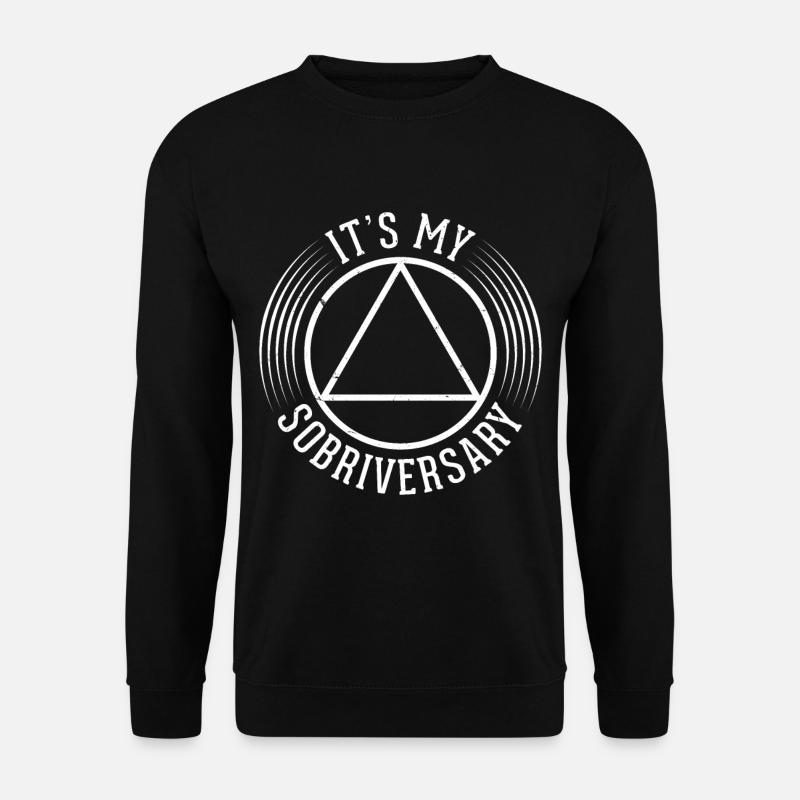 Sobriety Addiction Recovery Alcoholic - Unisex Sweatshirt - black