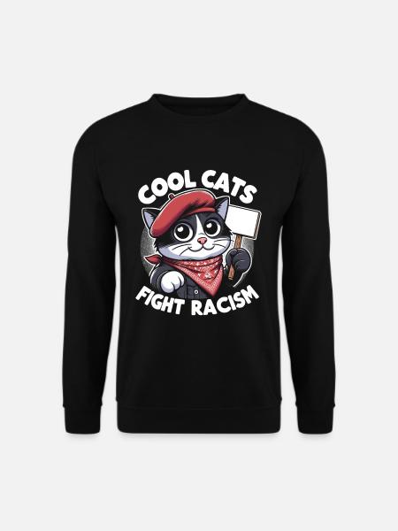 Cats fight against racism anti-racism - Unisex Sweatshirt - black