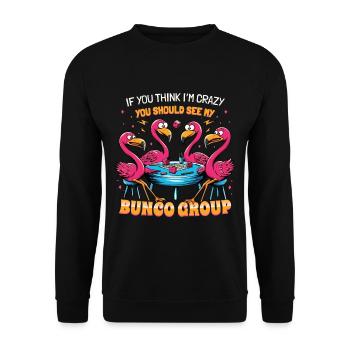 If you think I'm crazy flamingo - Unisex Sweatshirt - black - Front - Alina (178cm) & Michal (187cm)