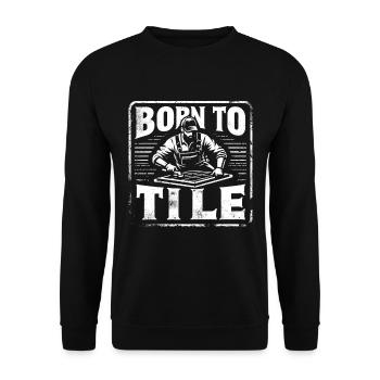Tiler Flooring Job Tiler - Unisex Sweatshirt - black - Front - Alina (178cm) & Michal (187cm)