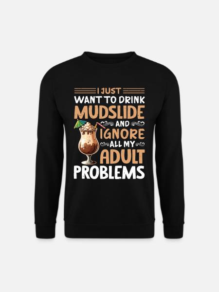 Mudslide Cocktail - Unisex Sweatshirt - black