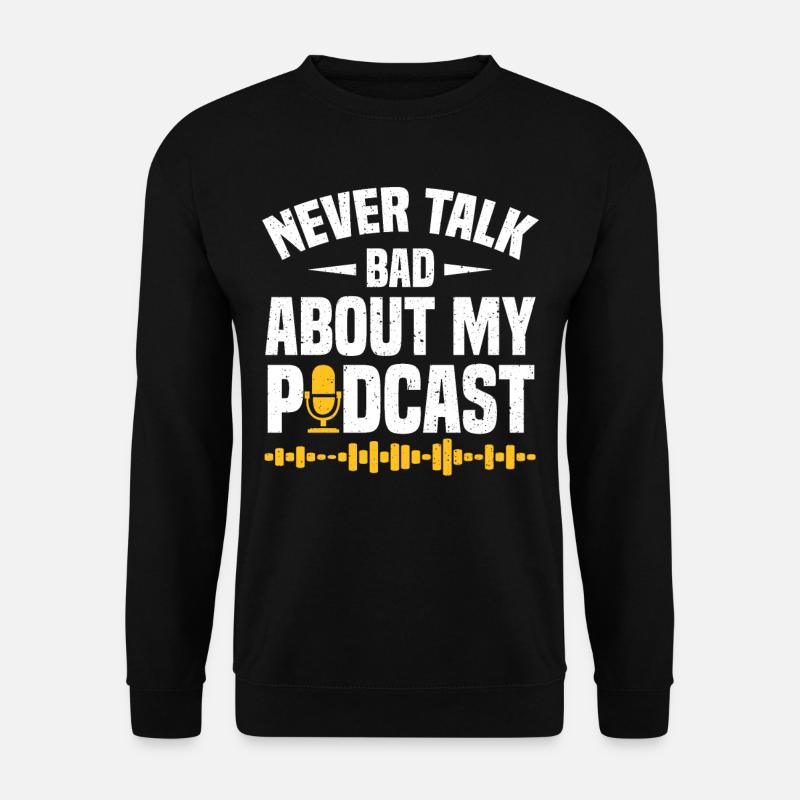 Podcaster Podcast - Unisex Sweatshirt - black