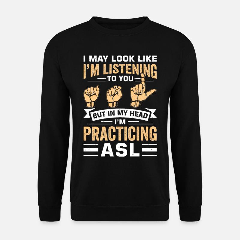 Taubstumm Gebärdensprache - Unisex Pullover - Schwarz