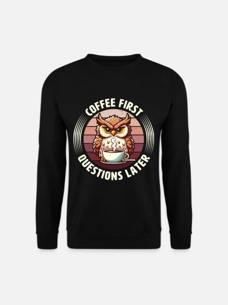 Mürrische Eule Mit Kaffee-morgenstimmung - Unisex Pullover - Schwarz