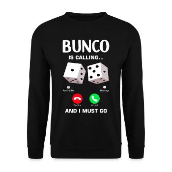 Bunco Is Calling And I've Got To Go Design - Unisex Sweatshirt - black - Front - Alina (178cm) & Michal (187cm)
