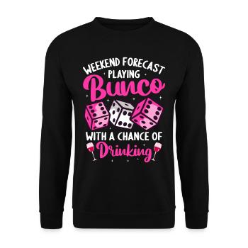 Wochenendvorhersage Bunco Spielen Chance Trinken - Unisex Pullover - Schwarz - Vorne - Alina (178cm) & Michal (187cm)