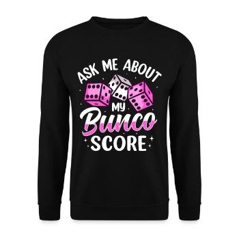 Ask me about my Bunco Score dice game - Unisex Sweatshirt - black - Front - Alina (178cm) & Michal (187cm)