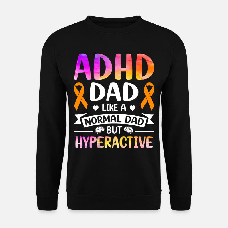 Funny ADHD saying - Unisex Sweatshirt - black