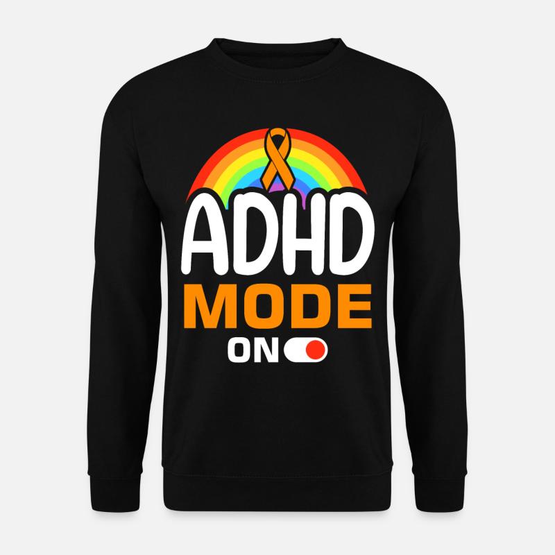 Funny ADHD saying - Unisex Sweatshirt - black
