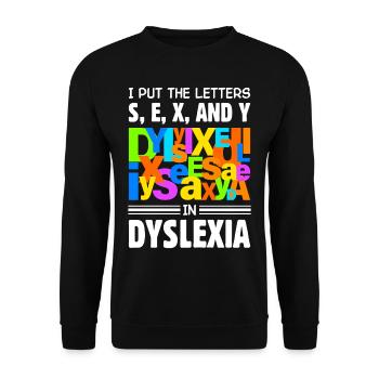 Dyslexia Dyslexia Dyslexia Dyslexic - Unisex Sweatshirt - black - Front - Alina (178cm) & Michal (187cm)