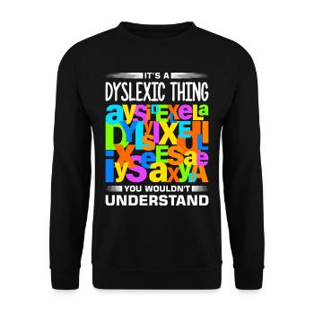 Dyslexia Dyslexia Dyslexia Dyslexic - Unisex Sweatshirt - black - Front - Alina (178cm) & Michal (187cm)