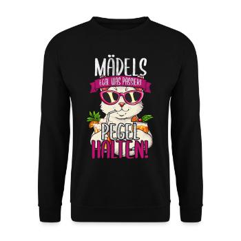 Mädels Egal Was Passiert Pegel Halten - Unisex Pullover - Schwarz - Vorne - Alina (178cm) & Michal (187cm)